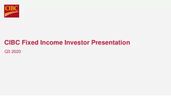 CIBC Fixed Income Investor Presentation  Q3 2020  Disclaimer  The material that follows is a