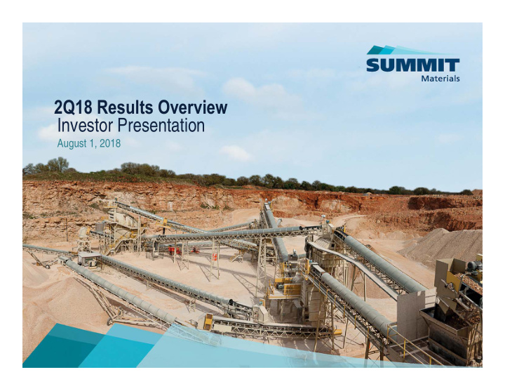 2q18 results overview investor presentation