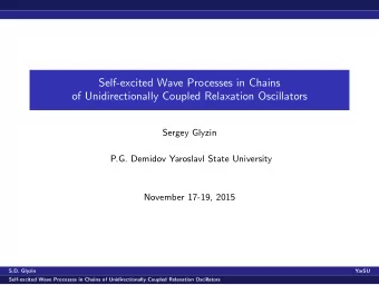 Self-excited Wave Processes in Chains  of Unidirectionally Coupled Relaxation Oscillators  Sergey