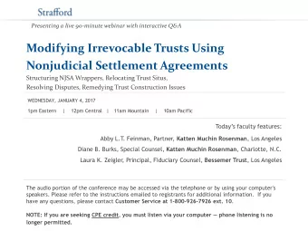 Modifying Irrevocable Trusts Using  Nonjudicial Settlement Agreements  Structuring NJSA Wrappers,