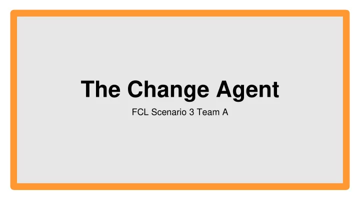 the change agent