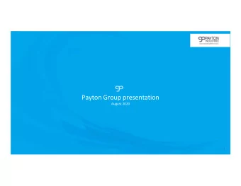Payton Group presentation  August 2020  1  Forward-Looking Statements  This presentation contains