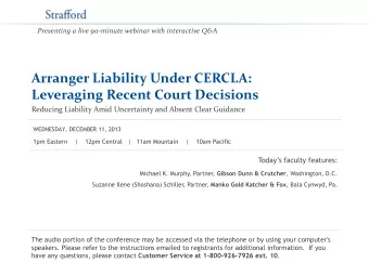 Arranger Liability Under CERCLA:  Leveraging Recent Court Decisions  Reducing Liability Amid