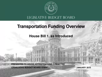 Transportation Funding Overview  House Bill 1, as Introduced  PRESENTED TO HOUSE APPROPRIATIONS