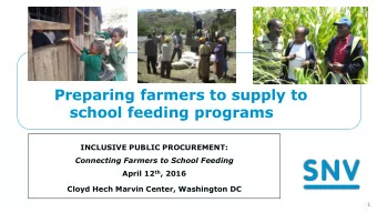 school feeding programs  INCLUSIVE PUBLIC PROCUREMENT:  Connecting Farmers to School Feeding April