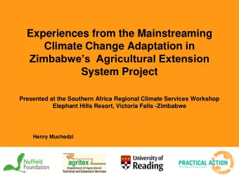 Presented at the Southern Africa Regional Climate Services Workshop  Elephant Hills Resort,
