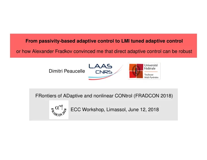 from passivity based adaptive control to lmi tuned