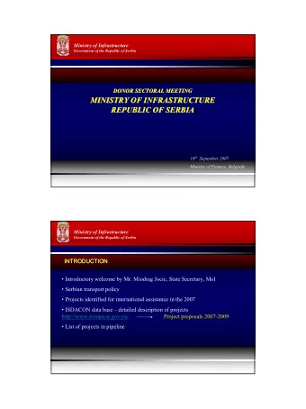 MINISTRY OF INFRASTRUCTURE  MINISTRY OF INFRASTRUCTURE  REPUBLIC OF SERBIA  REPUBLIC OF SERBIA 18