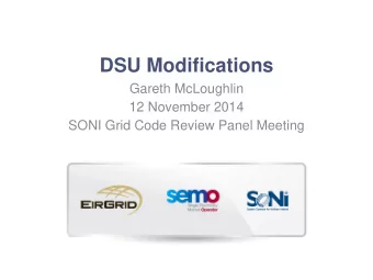 DSU Modifications  Gareth McLoughlin  12 November 2014  SONI Grid Code Review Panel Meeting  5