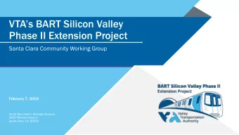 VTAs BART Silicon Valley  Phase II Extension Project  Santa Clara Community Working Group