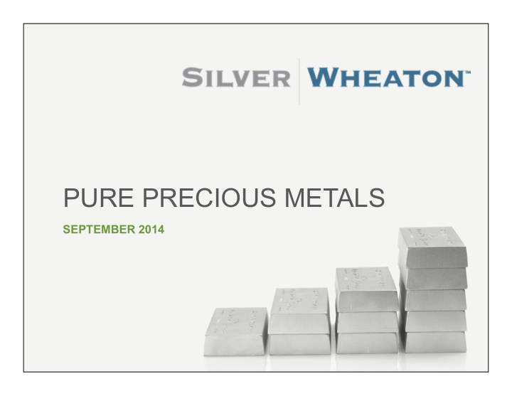 pure precious metals