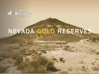 NEVADA GOLD RESERVES  CORPORATE PRESENTATION  May 1, 2020  0  Disclaimer and Forward-Looking