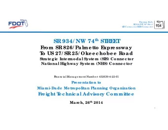 934/ NW 74 th ST  SR  R  E  E  T  F  r  om SR  826/ Palme tto E  xpr  e ssway  T  o US 27/ SR  25/