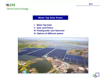 China Future Energy  Water Top Solar Power  I    Water Top Solar  II   Solar and Fishery  III