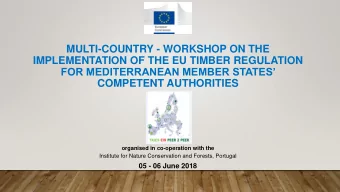 MULTI-COUNTRY - WORKSHOP ON THE  IMPLEMENTATION OF THE EU TIMBER REGULATION  FOR MEDITERRANEAN