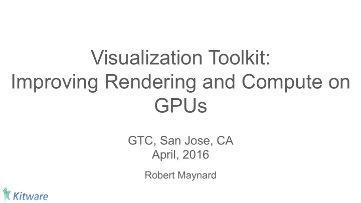 visualization toolkit improving rendering and compute on