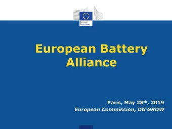 Alliance Paris, May 28 th , 2019  European Commission, DG GROW  Batteries Key Enabling Technology