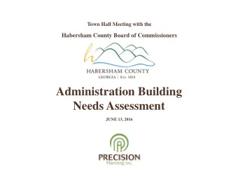 Administration Building  Needs Assessment  JUNE 13, 2016 EXISTING BUILDING EVALUATION EXISTING