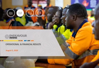 Q2  Q1  OPERATIONAL  &amp; FINANCIAL RESULTS  August 5, 2020  TSX:EDV  DISCLAIMER &amp; FORWARD