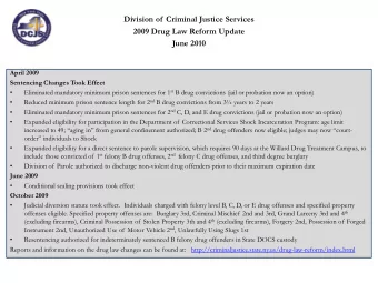 Division of  Criminal Justice Services  2009 Drug Law Reform Update  June 2010  April 2009