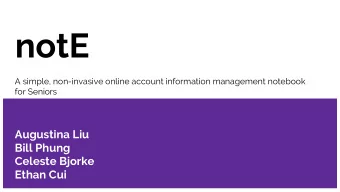 notE  A simple, non-invasive online account information management notebook  for Seniors  Augustina