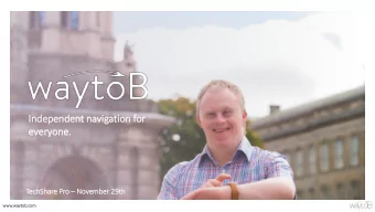 every  ryone.  Tech echShare Pro  November 29th  th  www  www.wayt  ytob.com  THE PROBLEM