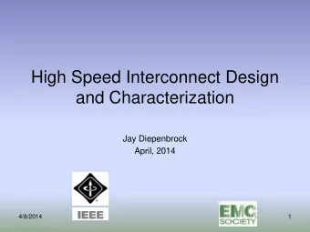 and Characterization  Jay Diepenbrock  April, 2014  IEE  IEEE  4/8/2014  1  Outline  Signal