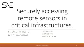 Securely accessing  remote sensors in  critical infrastructures.  SUPERVISORS:  RESEARCH PROJECT 2