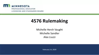 4576 Rulemaking  Michelle Hersh Vaught  Michelle Sandler  Alex Liuzzi  February 14, 2020  4576
