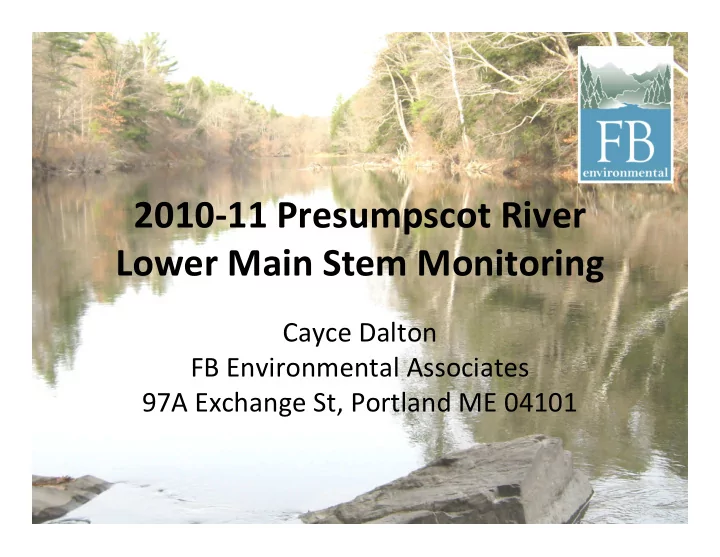 2010 11 presumpscot river lower main stem monitoring
