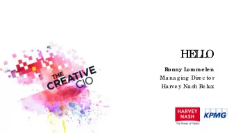 HE  L  L  O  Ronny L  omme le n  Ma na g ing  Dire c to r  Ha rve y Na sh Be lux  SURVE  Y F