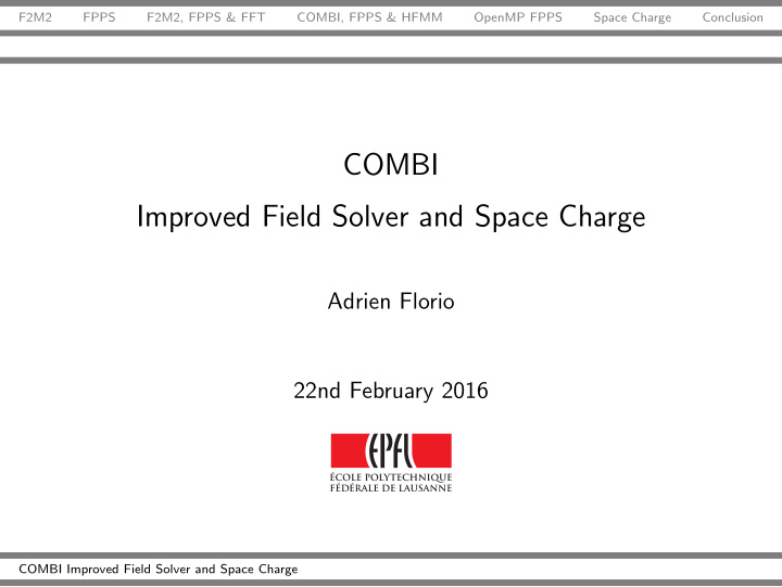 combi improved field solver and space charge