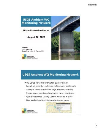 USGS Ambient WQ  Monitoring Network  Water Protection Forum  August 12, 2020  Pictured:  USGS