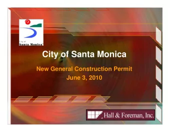 City of Santa Monica  New General Construction Permit  June 3, 2010  The New Statewide NPDES Permit