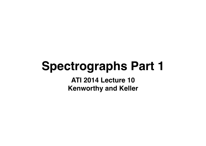 spectrographs part 1