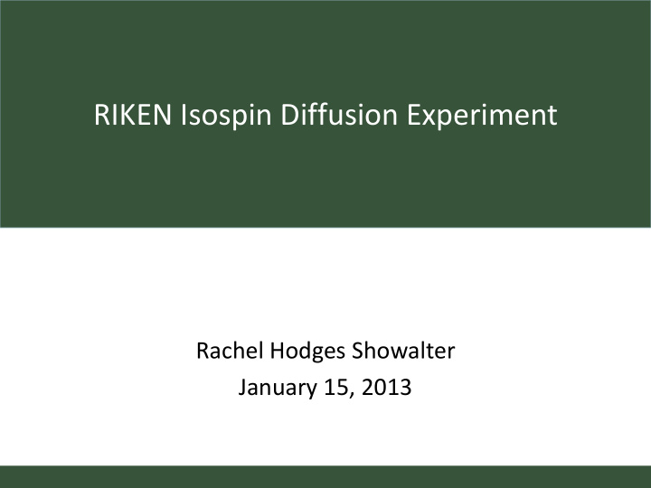 riken isospin diffusion experiment