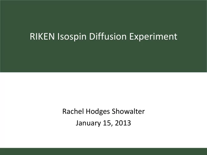 riken isospin diffusion experiment
