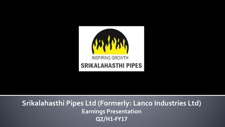 srikalahasthi pipes ltd formerly lanco industries ltd