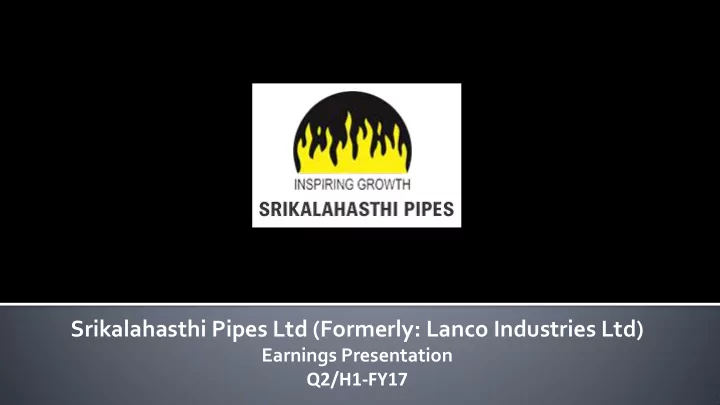 srikalahasthi pipes ltd formerly lanco industries ltd