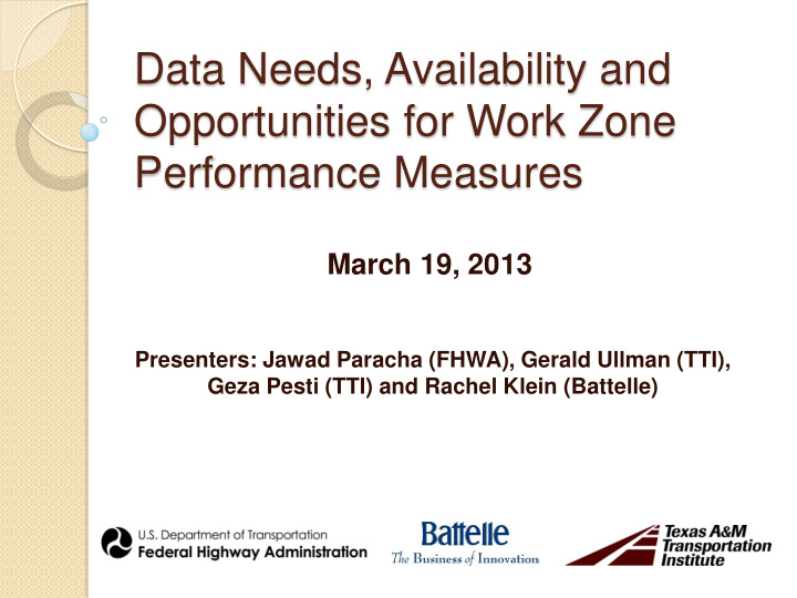 data needs availability and opportunities for work zone