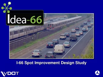 I-  -66 Spot Improvement Design Study  66 Spot Improvement Design Study  I  1   Spot Improvement