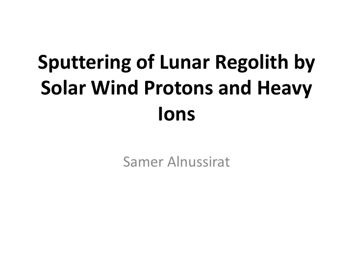sputtering of lunar regolith by
