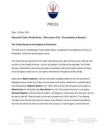 Date: 16 July 2014  Maserati Trofeo World Series - Silverstone (UK) - Presentation of Round 3  The