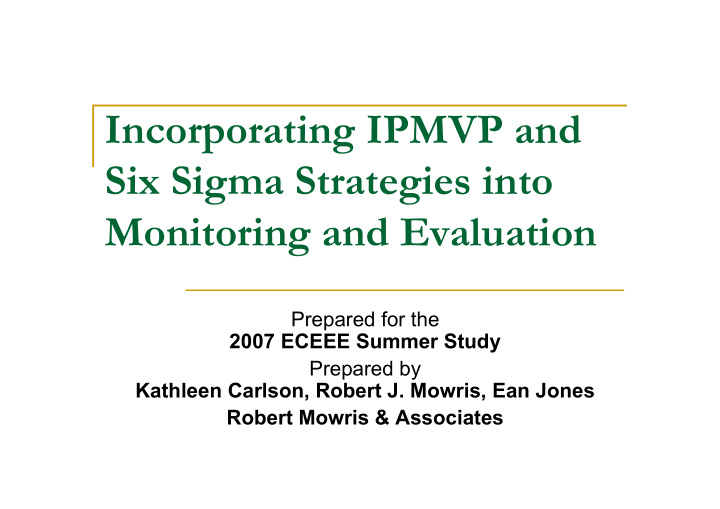 incorporating ipmvp and six sigma strategies into