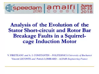Analysis of  the Evolution of  the  Stator Short-circuit and Rotor Bar  Breakage Faults in a