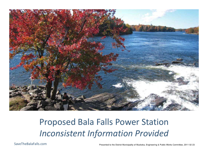 proposed bala falls power station i inconsistent