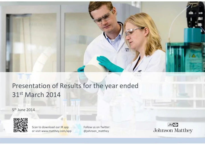 presentation of results for the year ended 31 st march