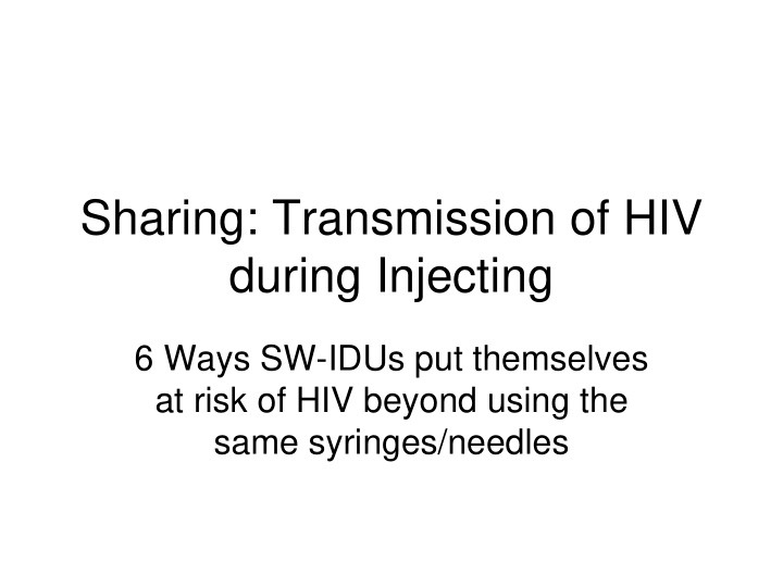 sharing transmission of hiv during injecting