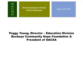 Peggy Young, Director  Education Division  Buckeye Community Hope Foundation &amp;  President of