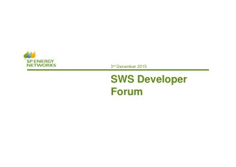 SWS Developer  Forum  www.spenergynetworks.co.uk  1  SWS Consenting Update  Update &amp;  Next